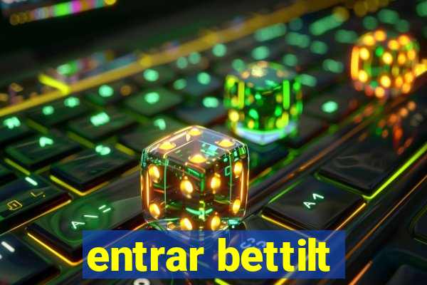 entrar bettilt